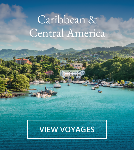 Caribbean and Central America. View Voyages.